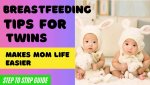 20 Best Breastfeeding Tips For Twins_ Makes Mom Life Easier.jpg